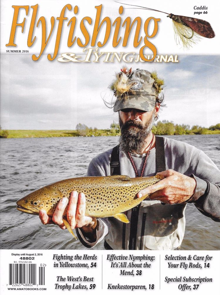 If you fancy a fish story, you can see my latest in the Summer 2016 issue of Flyfishing &amp; Tying Journal.