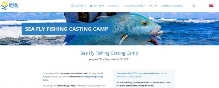 I am a lecturer of the  sea fly fishing casting camp in Norway:  <a href="https://dagalifjellpark.no/en/evevents-courses/sea-fly-fishing-casting-camp/">https://dagalifjellpark.no/en/evevents-courses/sea-fly-fishing-casting-camp/</a> 